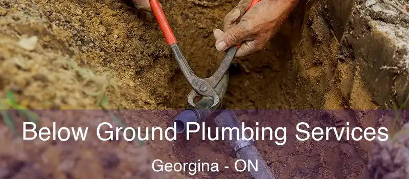  Below Ground Plumbing Services Georgina - ON