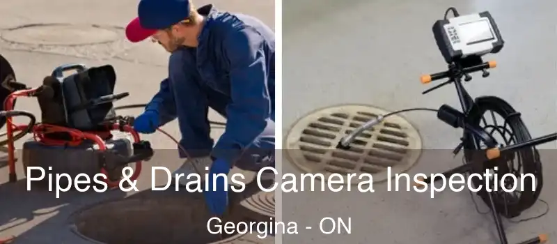  Pipes & Drains Camera Inspection Georgina - ON