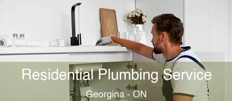  Residential Plumbing Service Georgina - ON