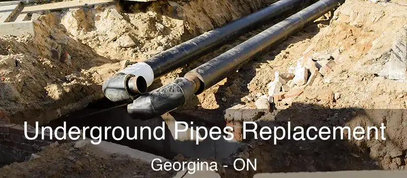  Underground Pipes Replacement Georgina - ON
